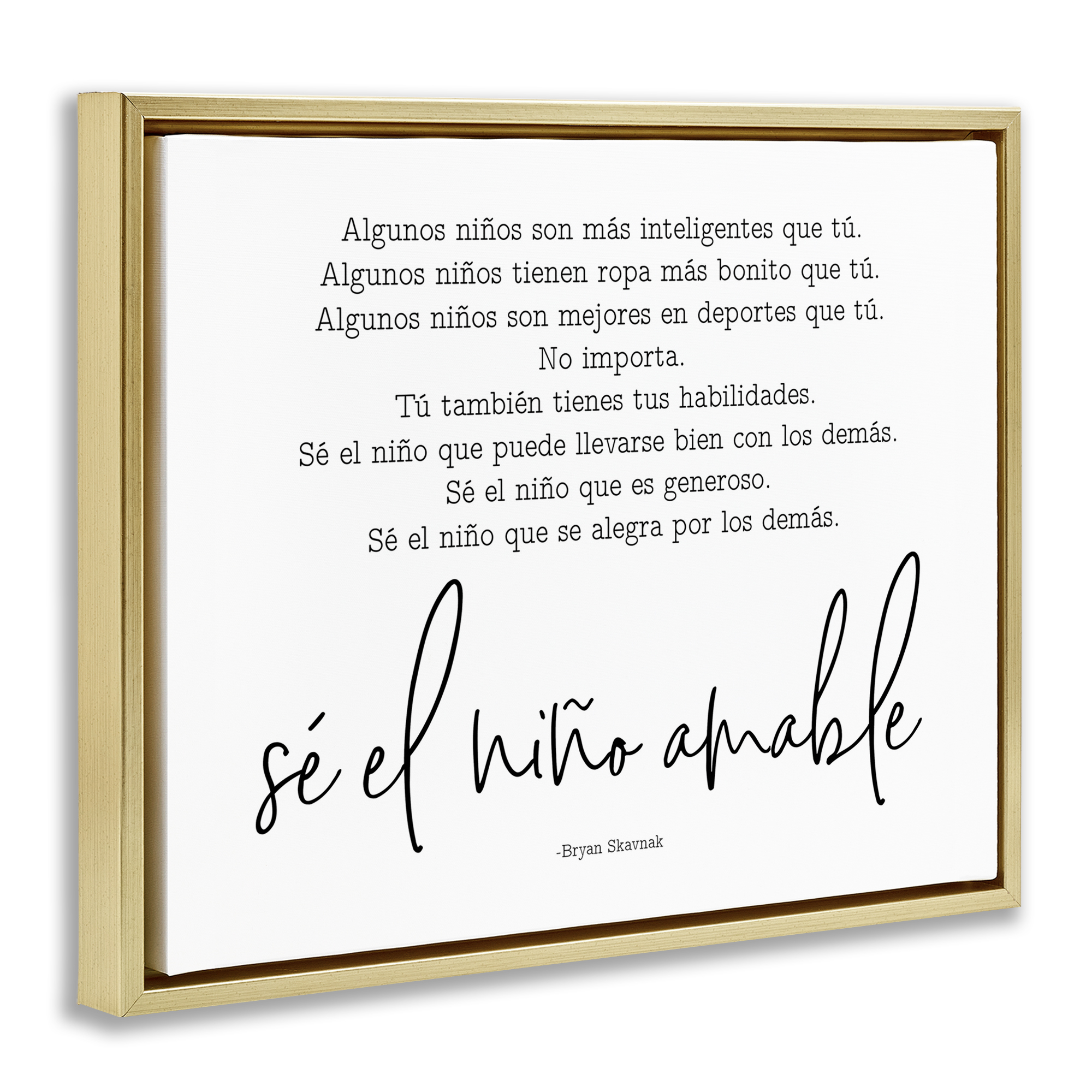 Stupell Industries Se el Niño Amable Inspirational Quotes & Sayings Painting Gold Floater Framed Art Print Wall Art, 21 x 17