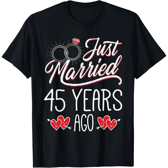 Retro 45th Wedding Anniversary Gift T-Shirt Just Married 45 Years Ago Funny Sapphire Anniversary Present for Men Women Couples Husband Wife Black Graphic Tee
