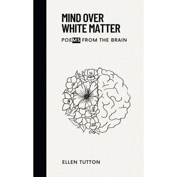 Mind Over White Matter, (Paperback)