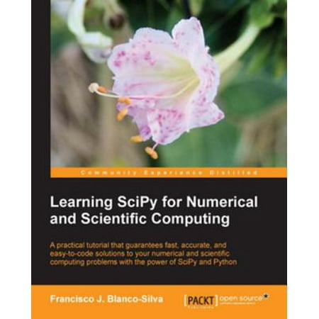 Learning SciPy for Numerical and Scientific Computing - (Best Cpu For Scientific Computing)