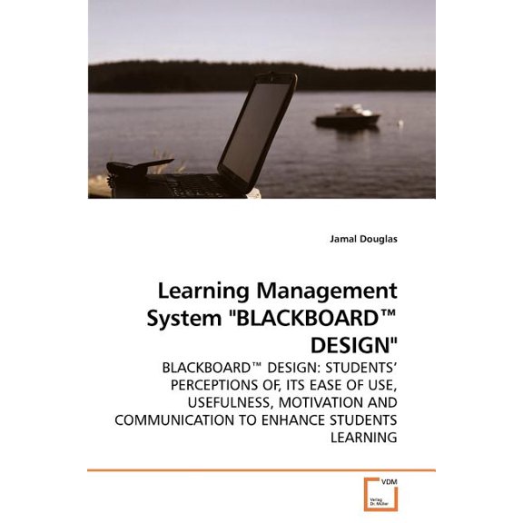 Learning Management System "BLACKBOARD(TM) DESIGN", (Paperback)