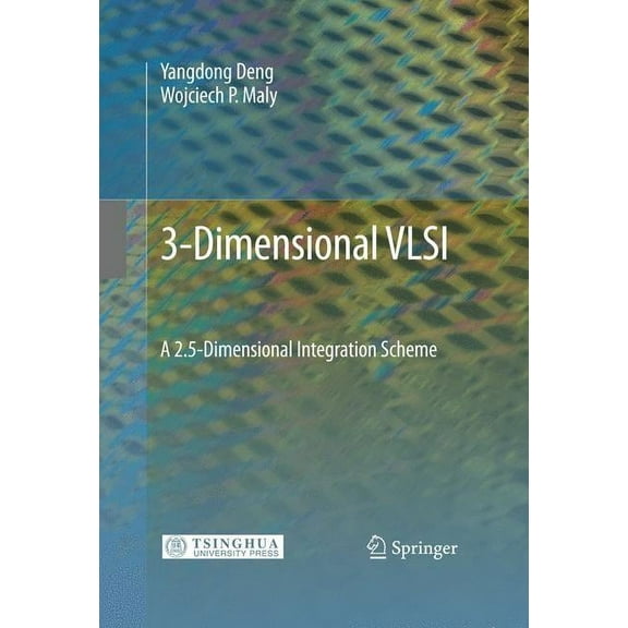 3-Dimensional VLSI: A 2.5-Dimensional Integration Scheme, (Hardcover)