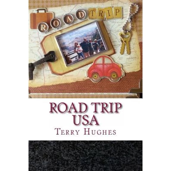 Pre-Owned Road Trip USA : A Family's Real Life Fun Adventures Driving the Length of America