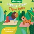thumbnail image 2 of Pre-Owned Yoga Tots: Happy Tiger / Niños Yoga: Tigre Feliz (Board book) 1646868536 9781646868537, 2 of 2
