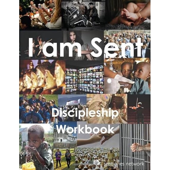 Pre-Owned "I am Sent" Discipleship Workbook: Making disciples in the places and in the way God intended will help you fulfill your heart's two greatest desires., 9781521496923, 1521496927,