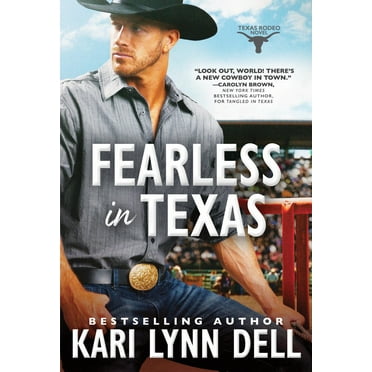 Kari Lynn Dell: Fearless in Texas (Paperback)