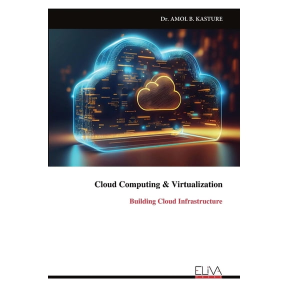 Cloud Computing & Virtualization: Building Cloud Infrastructure, (Paperback)