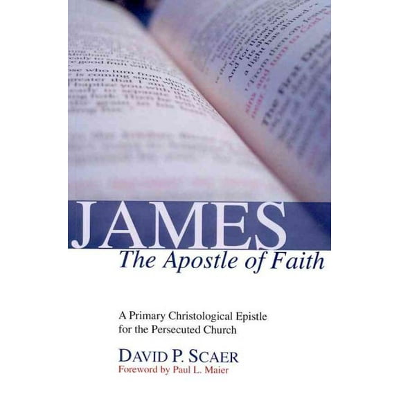 James, the Apostle of Faith (Paperback)