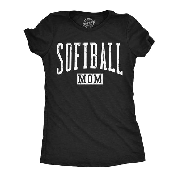 Womens Funny T Shirts Softball Mom Sarcastic Mothers Day Gift Tee For Ladies Womens Graphic Tees