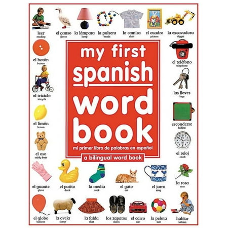 My First Board Books: My First Spanish Word Book / Mi Primer Libro de Palabras Enespaol: A Bilingual Word Book (Hardcover)