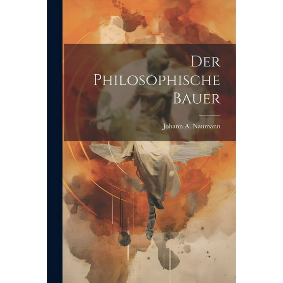 Der Philosophische Bauer (Paperback)