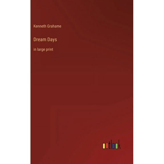 Dream Days: in large print (Hardcover)