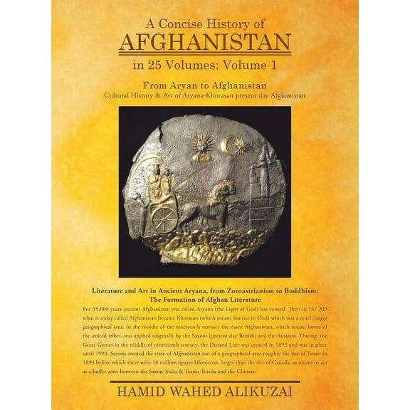 A Concise History of Afghanistan in 25 Volumes (Paperback)