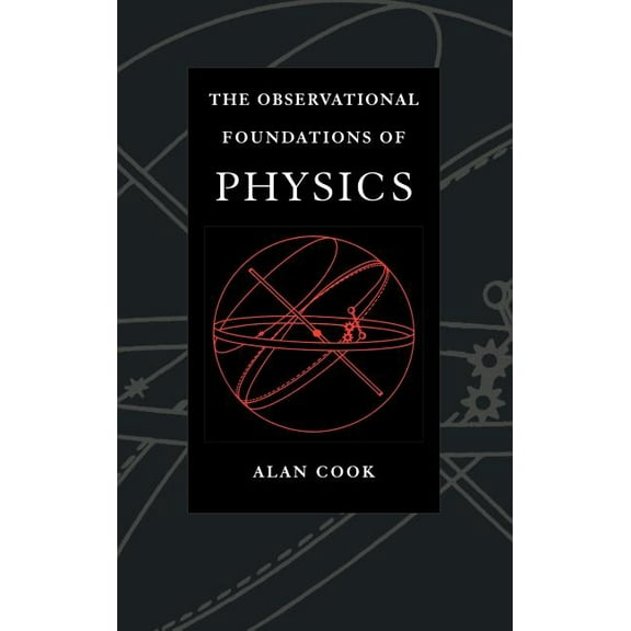 Observational Foundations of Physics, (Hardcover)