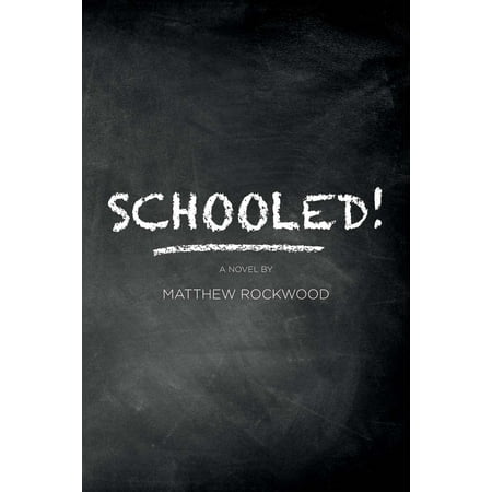 Schooled! : Based on one lawyer’s true-life successes, failures, frustrations, and heartbreaks while teaching in the New York City public school (Cities With The Best Public Schools)