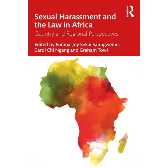 Sexual Harassment and the Law in Africa: Country and Regional Perspectives, (Paperback)
