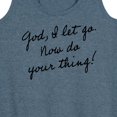thumbnail image 3 of Instant Message - God, I Let Go. Now Do Your Thing - Women's Racerback Tank Top, 3 of 6