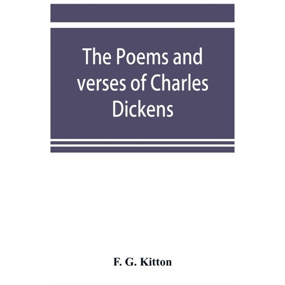The poems and verses of Charles Dickens, (Paperback)
