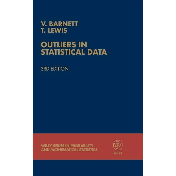 Wiley Probability and Statistics Outliers in Statistical Data, Book 317, (Hardcover)