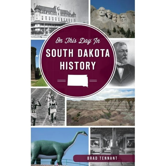 On This Day in South Dakota History (Hardcover)