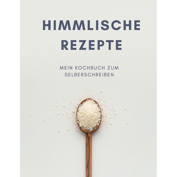 Himmlische Rezepte Mein Kochbuch Zum Selberschreiben Mein Xxl Kochbuch Zum Selberschreiben Rezeptbuch Softcover Punktraster Inhaltsverzeichnis Seitennummerierung Kochli Ffel Cover Walmart Com Walmart Com