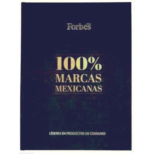 Libro 100% MARCAS MEXICANAS FORBES MEXICO MARCO LANDUCCI LERDO DE TEJADA