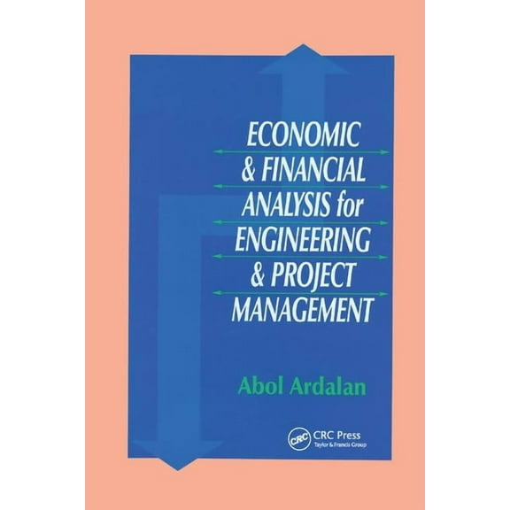 Economic and Financial Analysis for Engineering and Project Management, (Paperback)