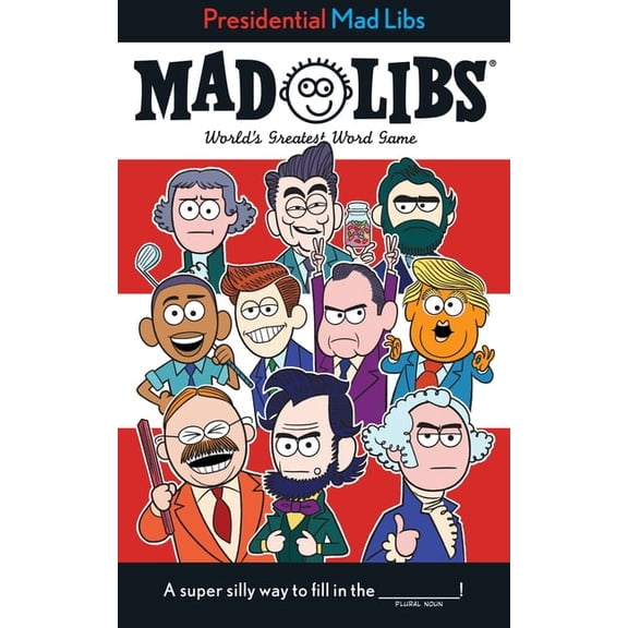 Mad Libs Presidential Mad Libs: World's Greatest Word Game, (Paperback)