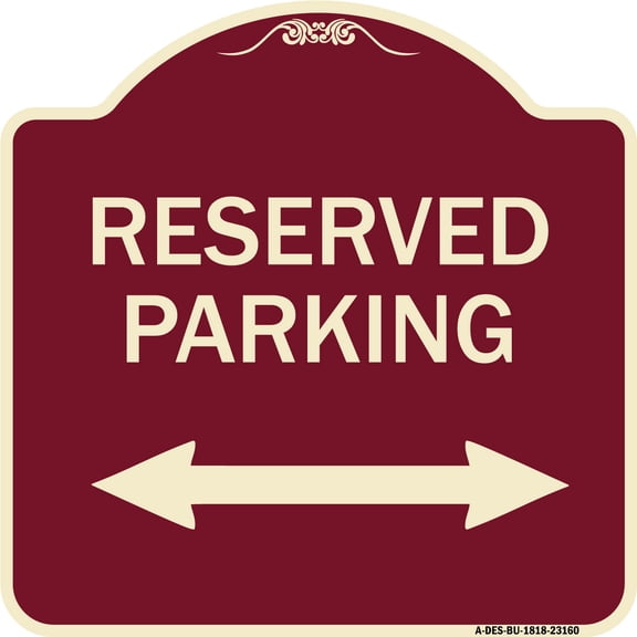 SignMission Designer Series Sign - Reserved Parking (Arrow Pointing Left and Right) | Burgundy 18" X 18" Heavy-Gauge Aluminum Architectural Sign | Made in the USA