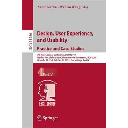 Design, User Experience, And Usability. Practice And Case
