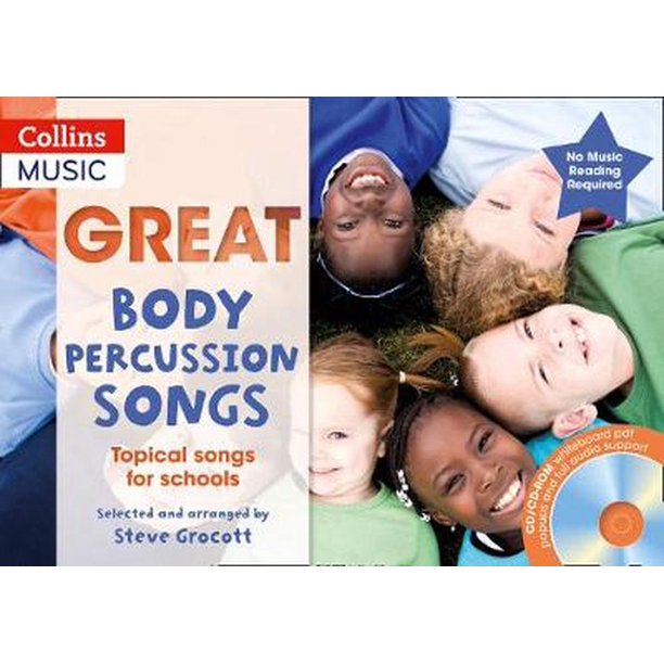 Great Body Percussion Songs Topical Songs for Schools
