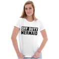 thumbnail image 3 of Off Duty Mermaid Funny Beach Swim Womens Slim Fit Graphic Tee Brisco Brands S, 3 of 5