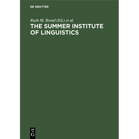 The Summer Institute of Linguistics: Its Works and Contributions, (Hardcover)