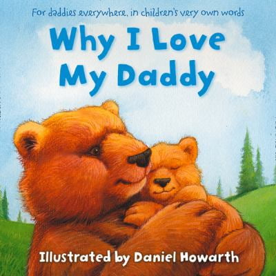 Pre-Owned Why I Love My Daddy (Hardcover) 0007877617 9780007877614