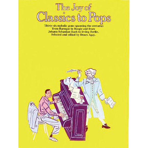 The Joy of Classics to Pops: Piano Solo (Joy Books (Music Sales))