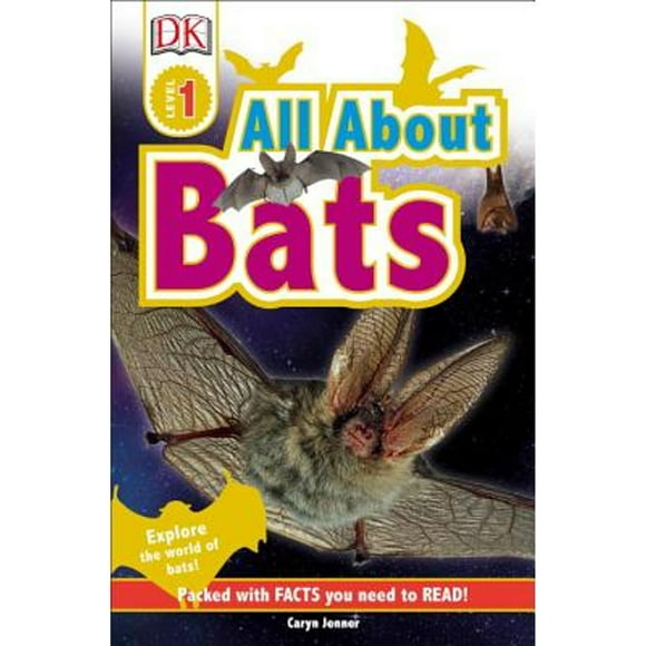 Pre-Owned DK Readers L1: All about Bats: Explore the World of Bats! (Paperback 9781465457462) by Caryn Jenner