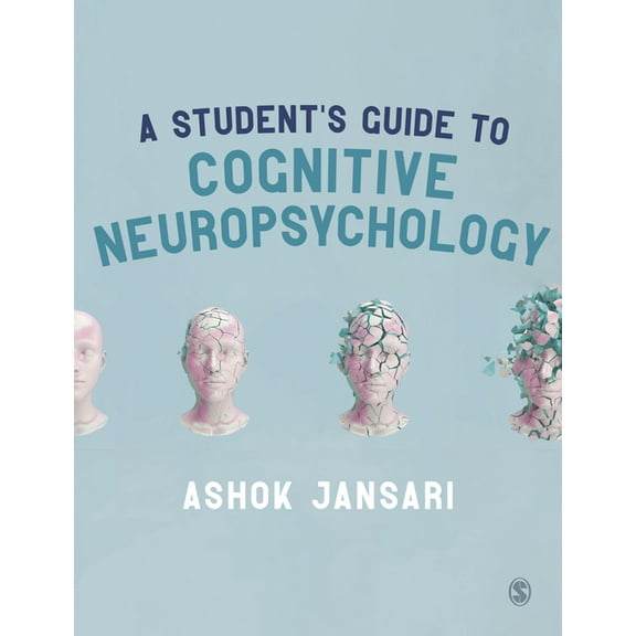 A Student's Guide to Cognitive Neuropsychology, (Paperback)