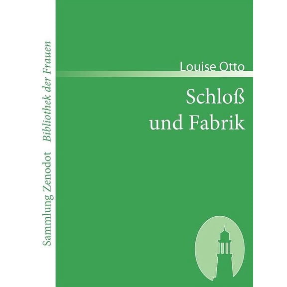 Schloß und Fabrik: Roman (Paperback)