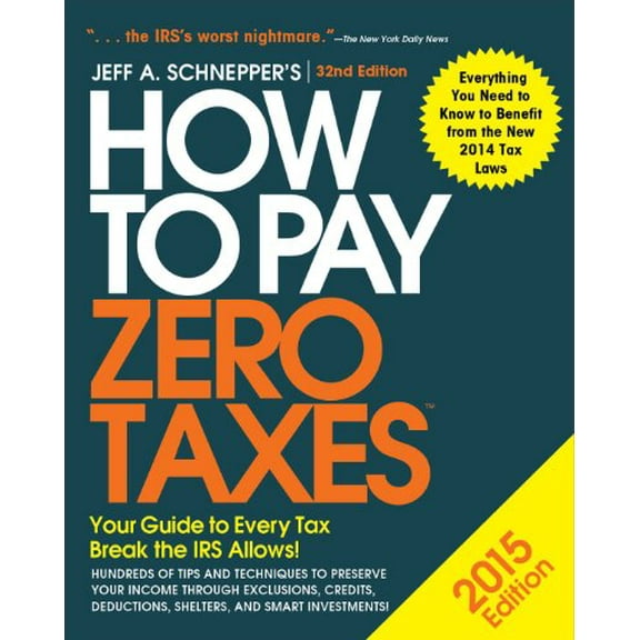 Pre-Owned How to Pay Zero Taxes 2015: Your Guide to Every Tax Break the IRS Allows Paperback
