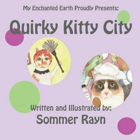 Quirky Kitty City (Paperback) by Sommer Rayn