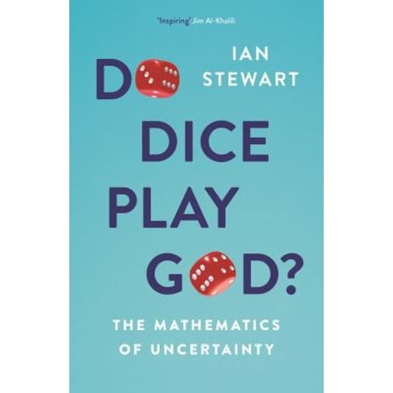 Pre-Owned Do Dice Play God?: The Mathematics of Uncertainty (Hardcover) 1781259437 9781781259436