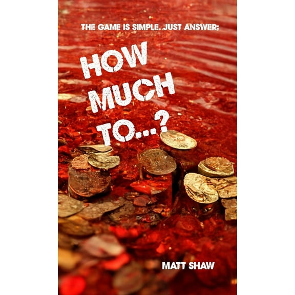How Much To...? (An Extreme Horror) (Paperback)