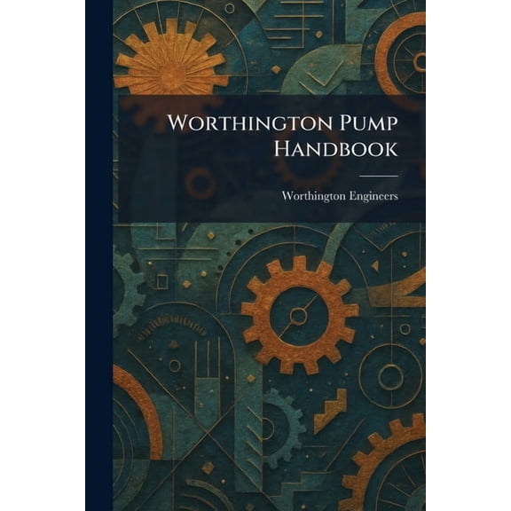 Worthington Pump Handbook, (Paperback)