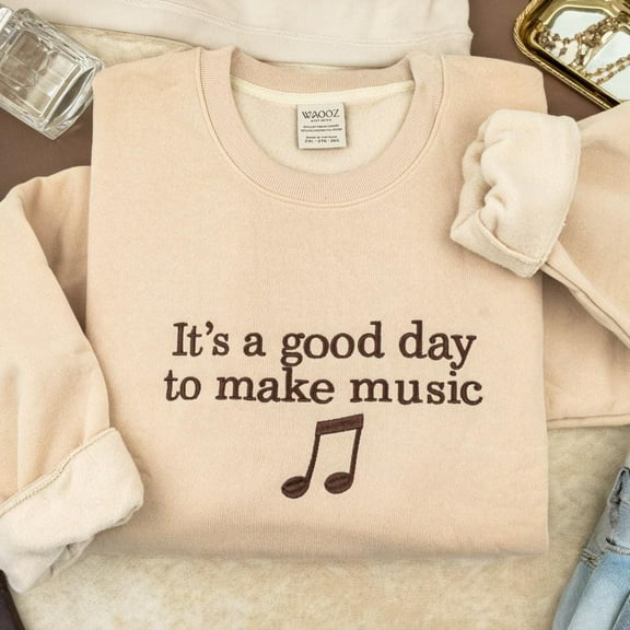 It's A Good Day To Make Music Embroidered Sweatshirt, Music Shirt, Musician Shirt, Music Teacher Shirt, Gift for Musician, Music Lover Gift
