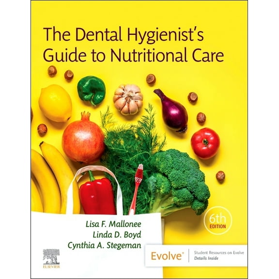 The Dental Hygienist's Guide to Nutritional Care, (Paperback)