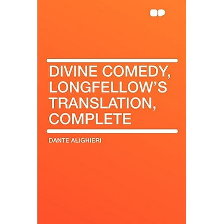 Divine Comedy, Longfellow's Translation, Complete (Best Divine Comedy Translation)