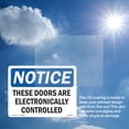thumbnail image 6 of These Doors Are Electronically Controlled OSHA Notice Aluminum Sign 24 Inch x 18 Inch - 5 Pack, 6 of 8