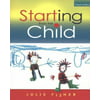 Starting from the Child: Teaching and Learning from 4 - 8 (UK Higher Education OUP Humanities & Social Sciences Education OUP)
