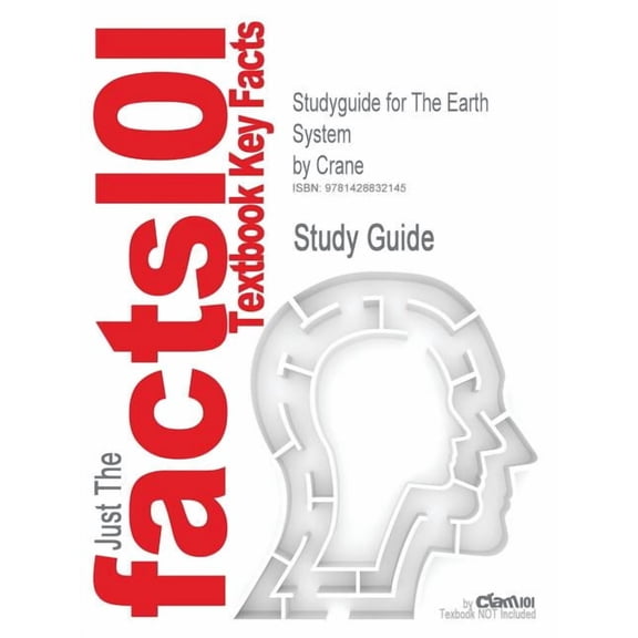 Studyguide for The Earth System by Crane, ISBN 9780131420595