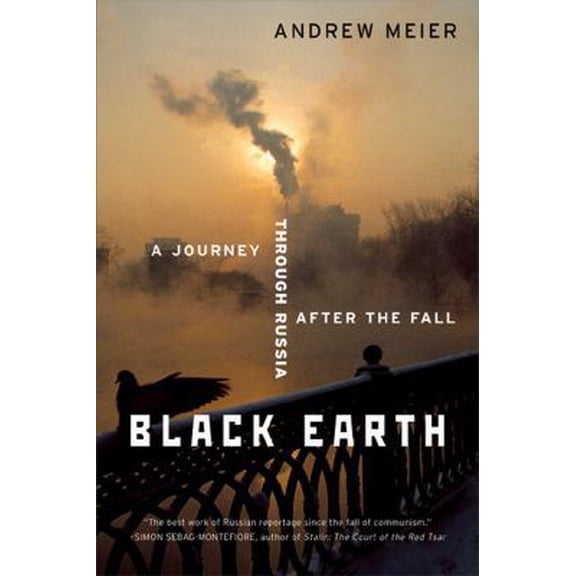 Pre-Owned Black Earth: A Journey Through Russia After the Fall (Revised) (Paperback) 0393326411 9780393326413